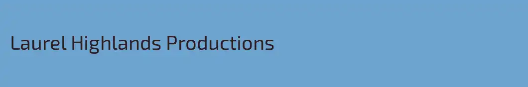 Laurel Highlands Productions